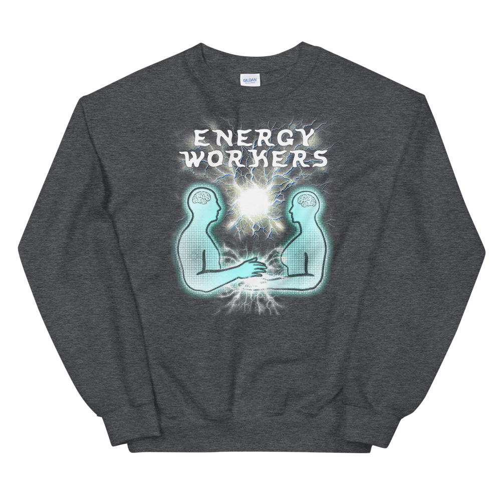 Energy Workers Graphic Sweatshirt