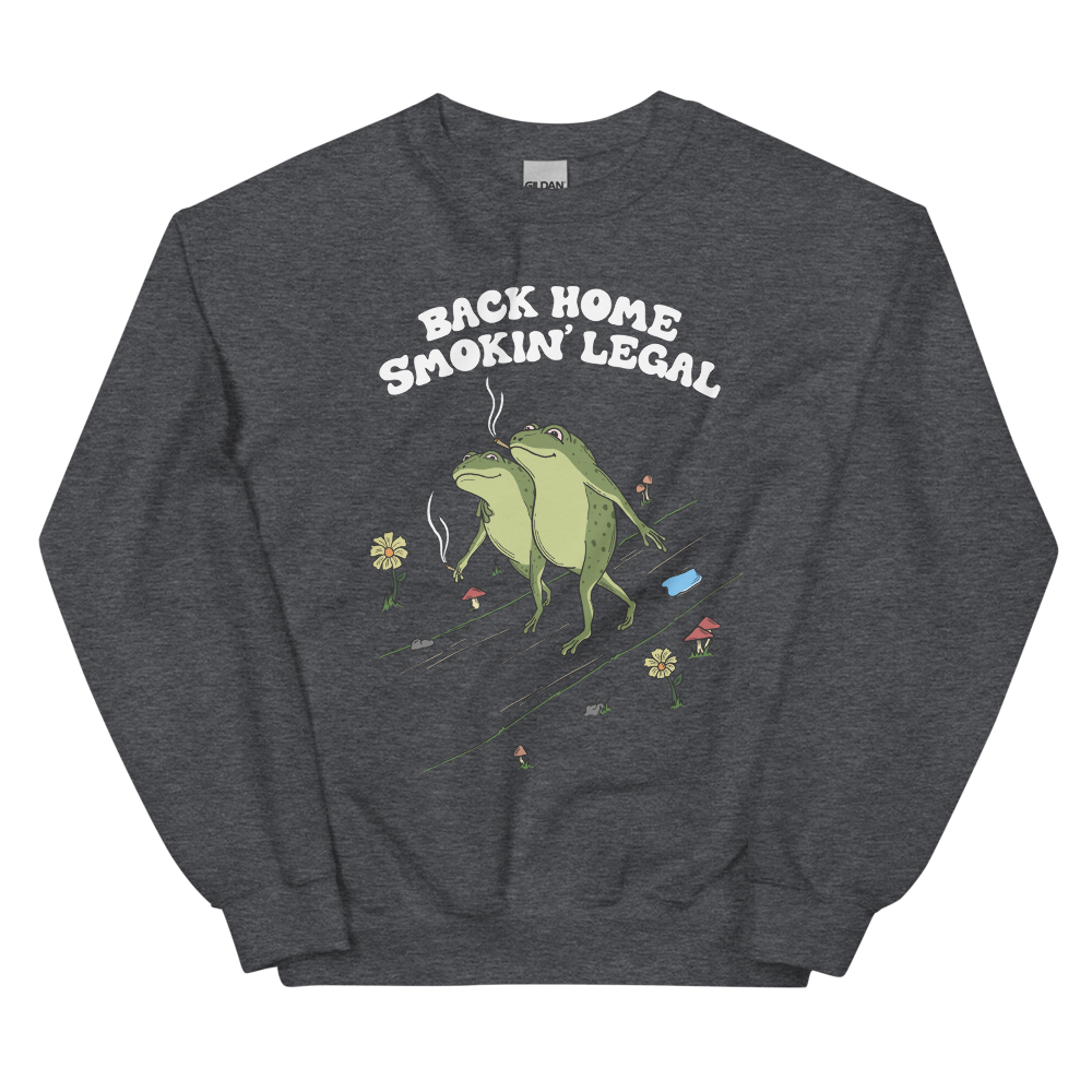 Back Home Smokin Legal Graphic Sweatshirt