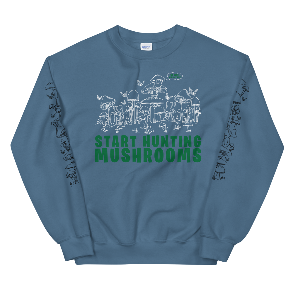 Start Hunting Mushrooms Graphic Sweatshirt