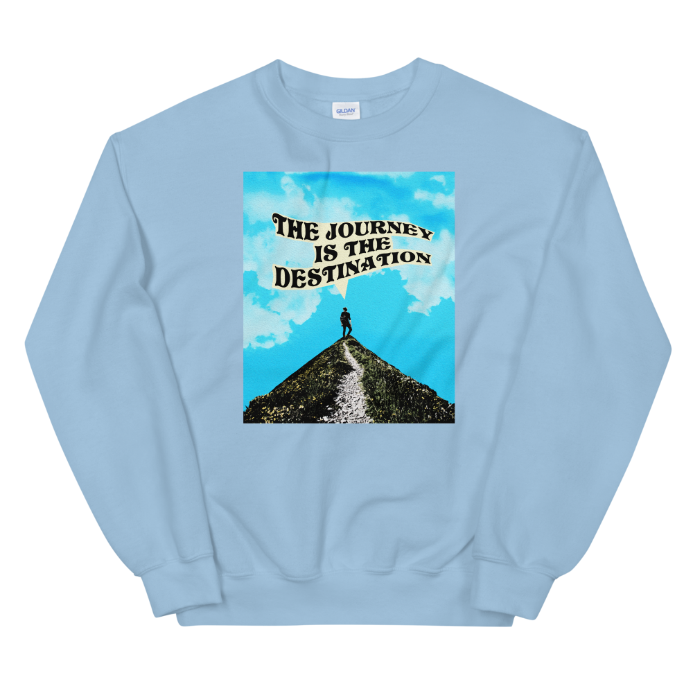 The Journey Is The Destination Graphic Sweatshirt