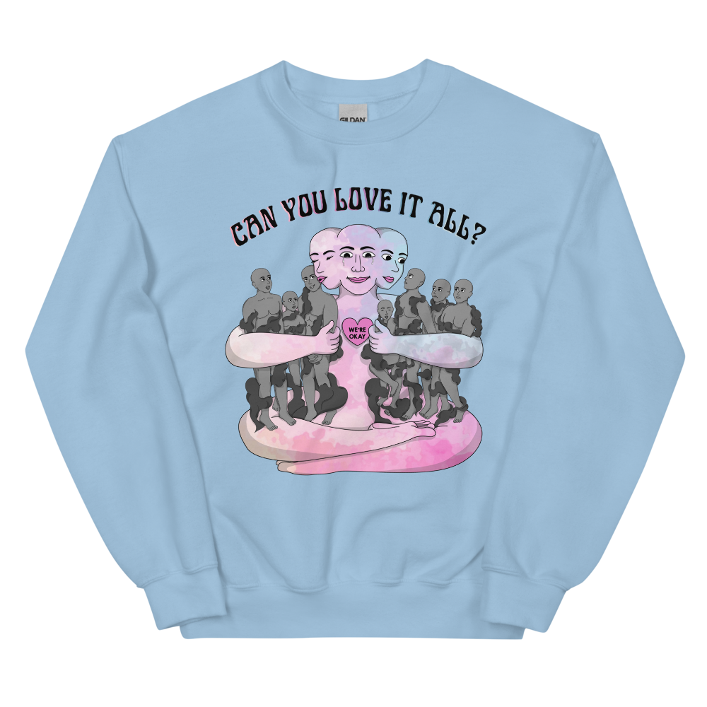 Can You Love It All Graphic Sweatshirt