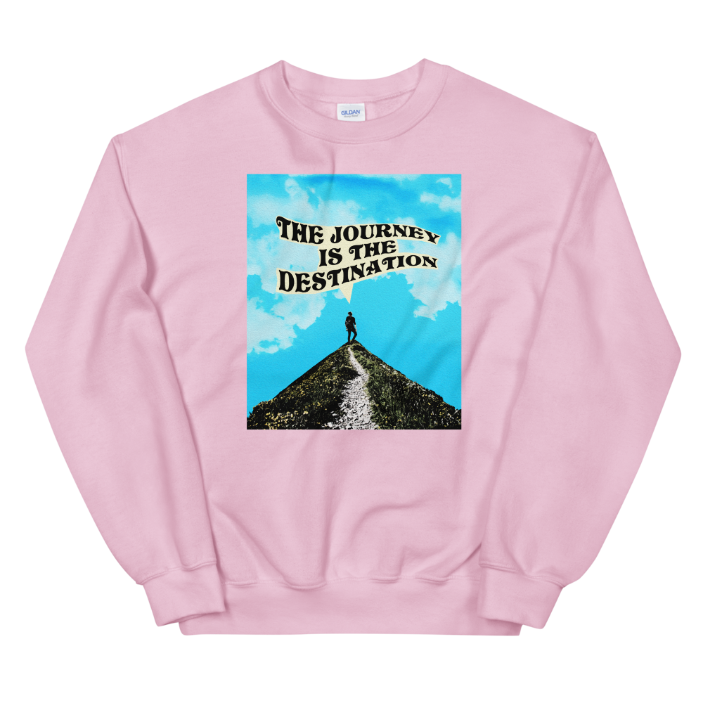 The Journey Is The Destination Graphic Sweatshirt