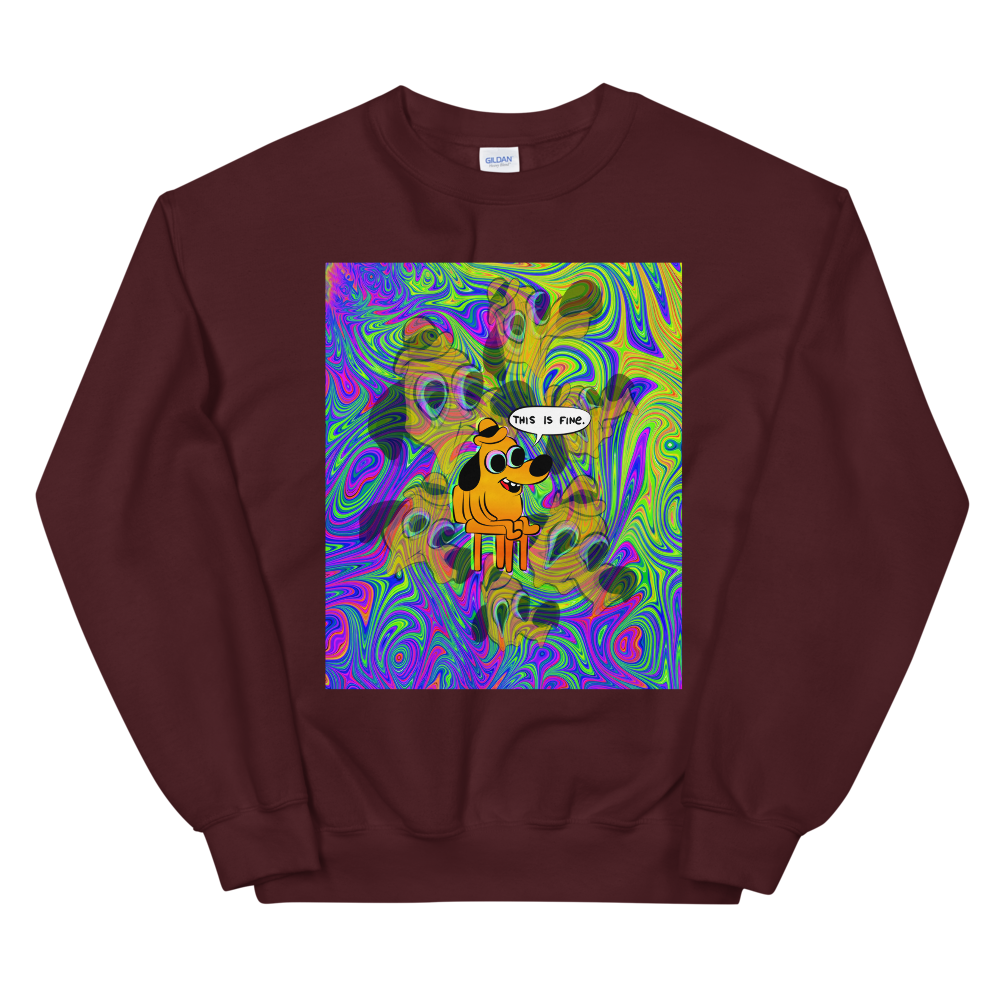 This Is Fine Graphic Sweatshirt