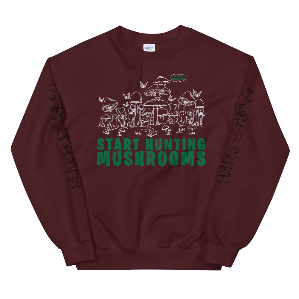 Start Hunting Mushrooms Graphic Sweatshirt