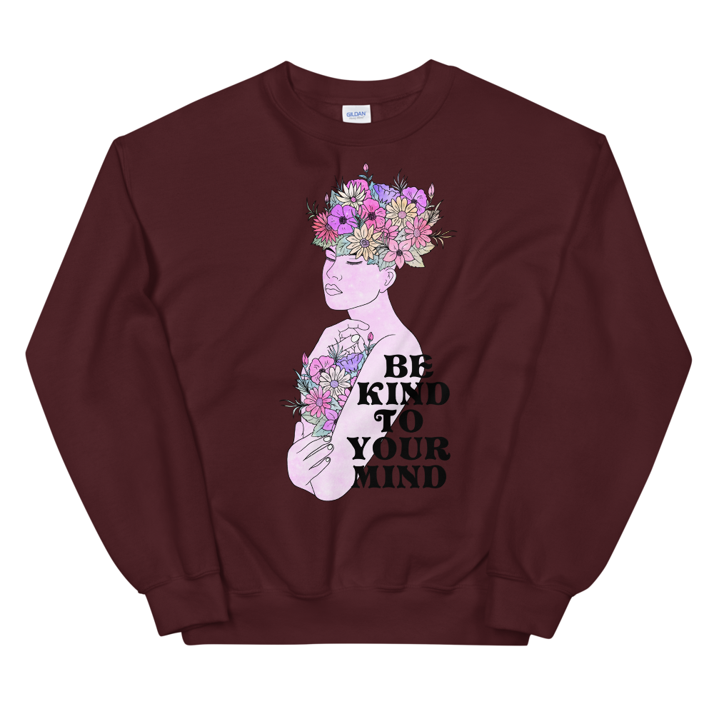 Be Kind To Your Mind Graphic Sweatshirt