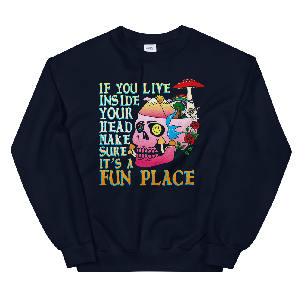 If You Live Inside Your Head Graphic Sweatshirt