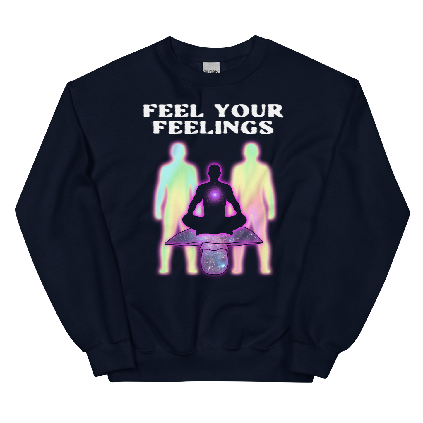 Feel Your Feelings Graphic  Sweatshirt