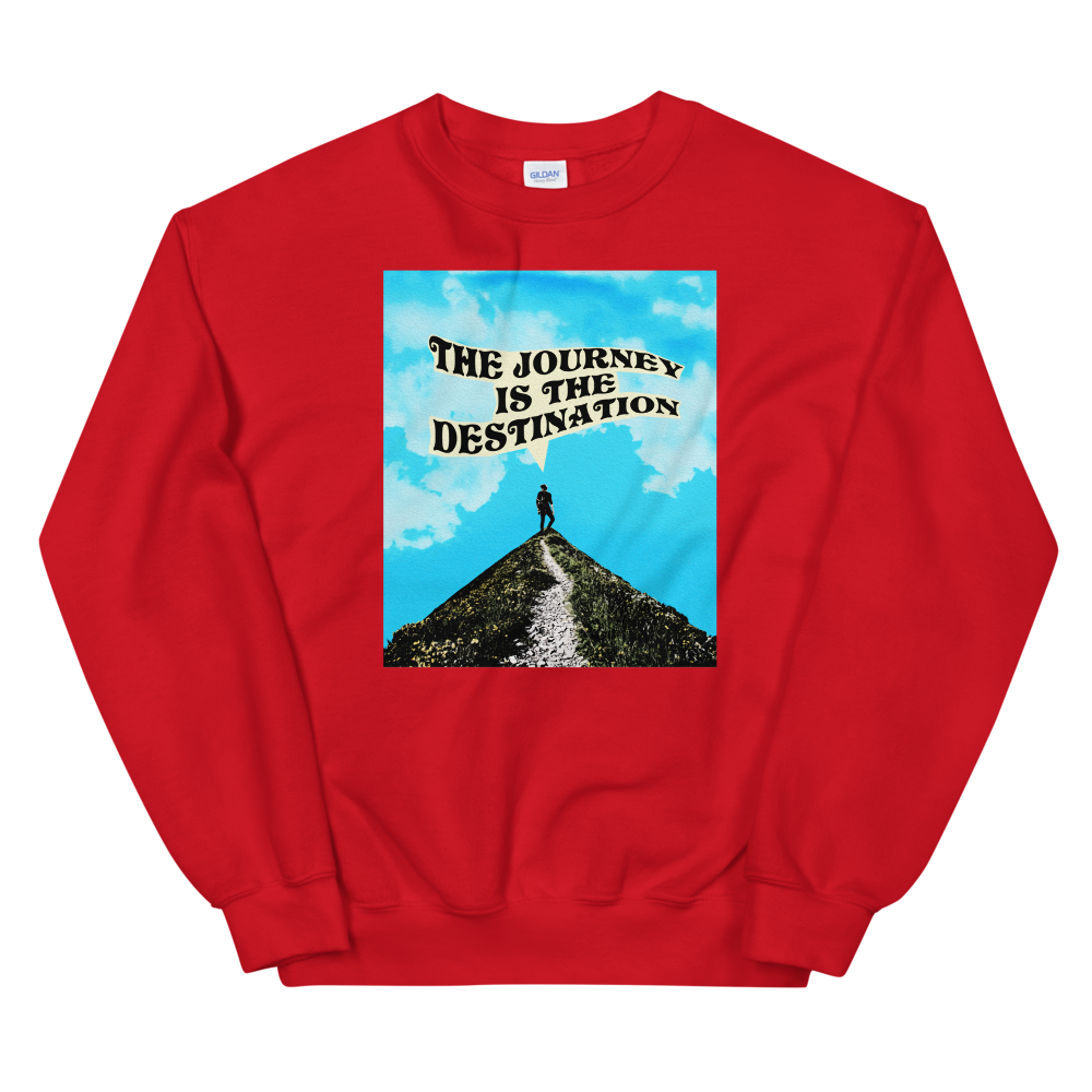 The Journey Is The Destination Graphic Sweatshirt