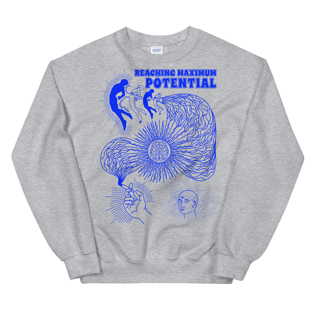 Reaching Maximum Potential Graphic Sweatshirt