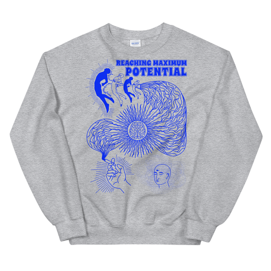 Reaching Maximum Potential Graphic Sweatshirt