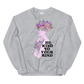Be Kind To Your Mind Graphic Sweatshirt