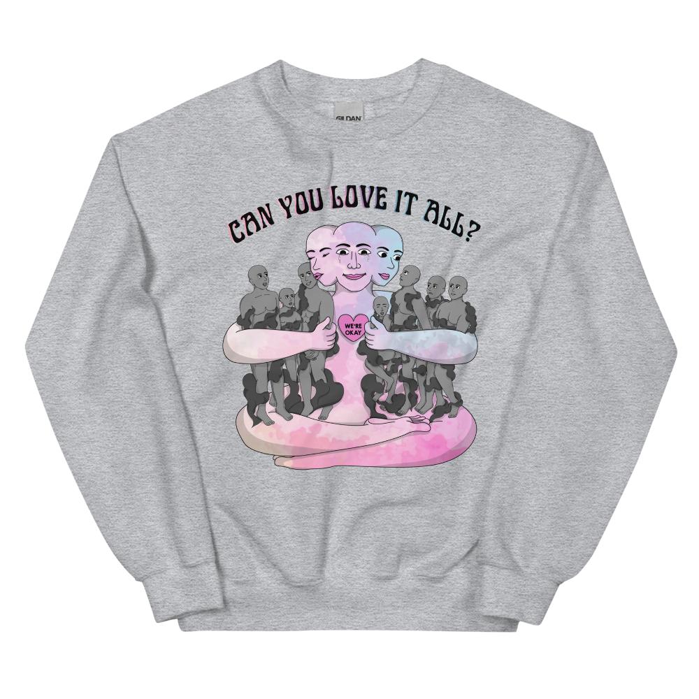 Can You Love It All Graphic Sweatshirt