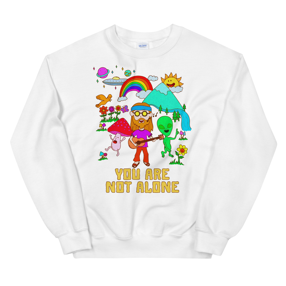 You Are Not Alone Graphic Sweatshirt