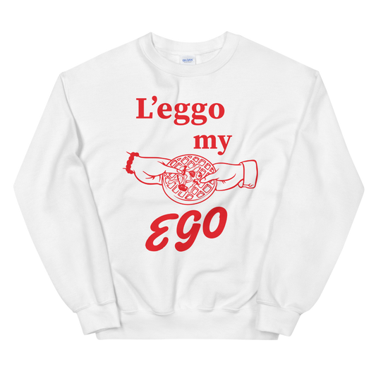 Leggo My Ego Graphic Sweatshirt