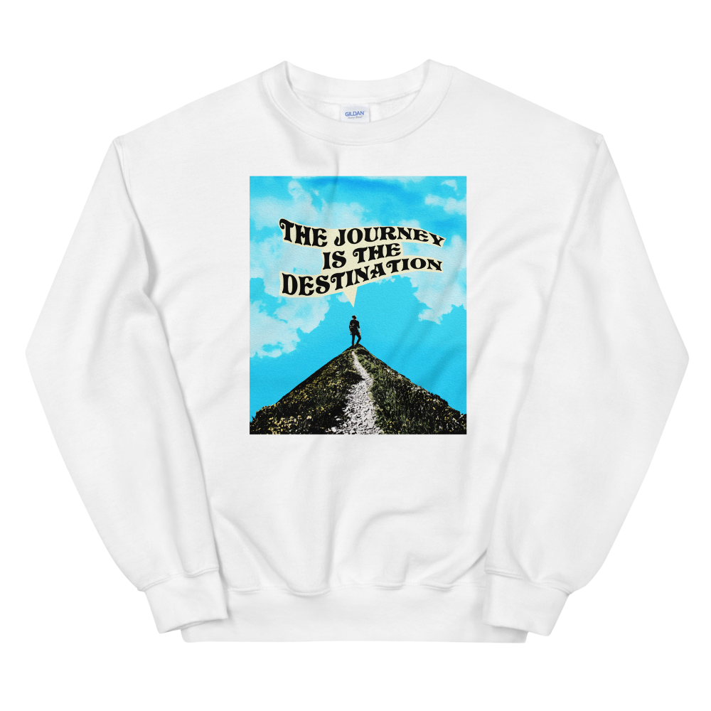 The Journey Is The Destination Graphic Sweatshirt