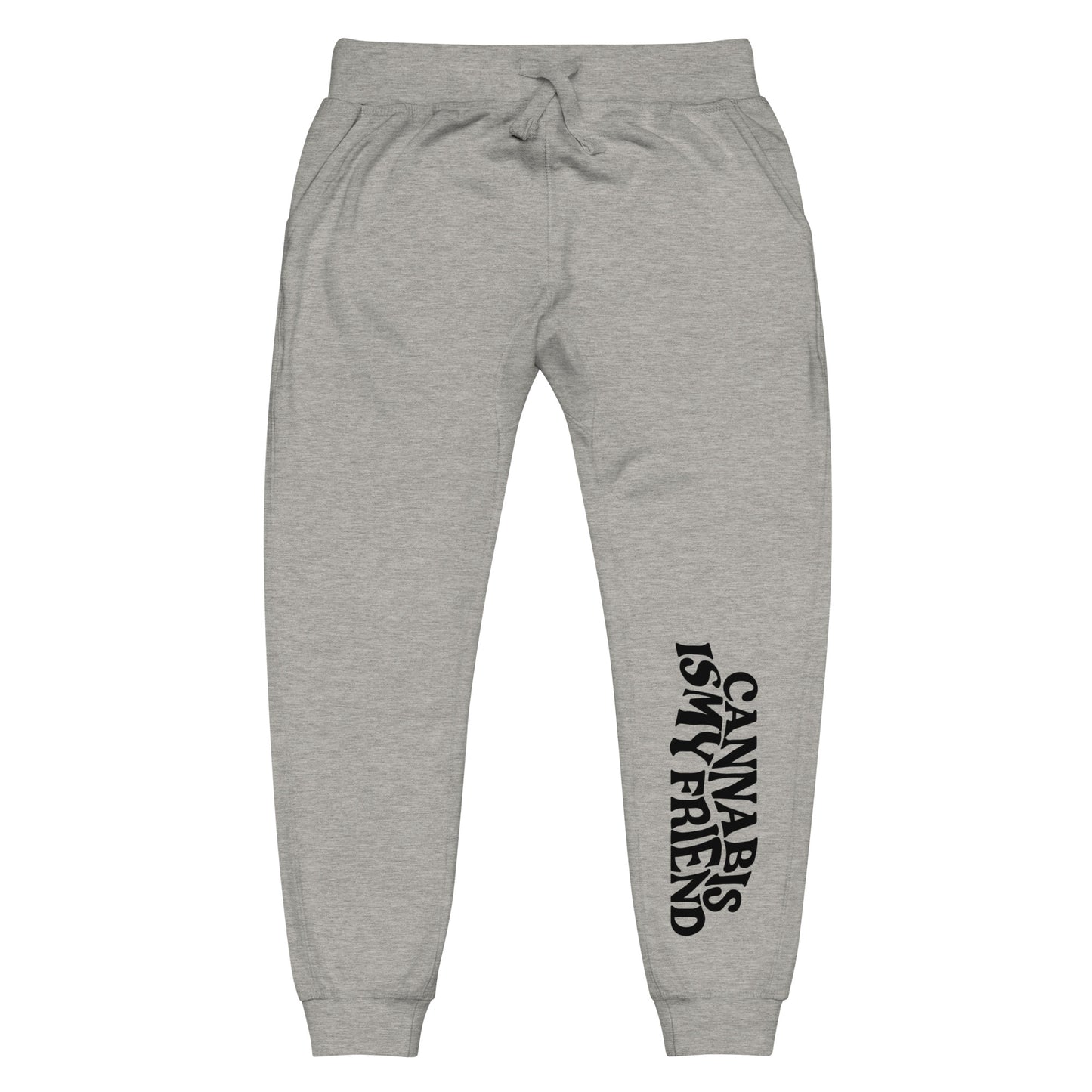 Cann~ Is My Friend Unisex Sweatpants