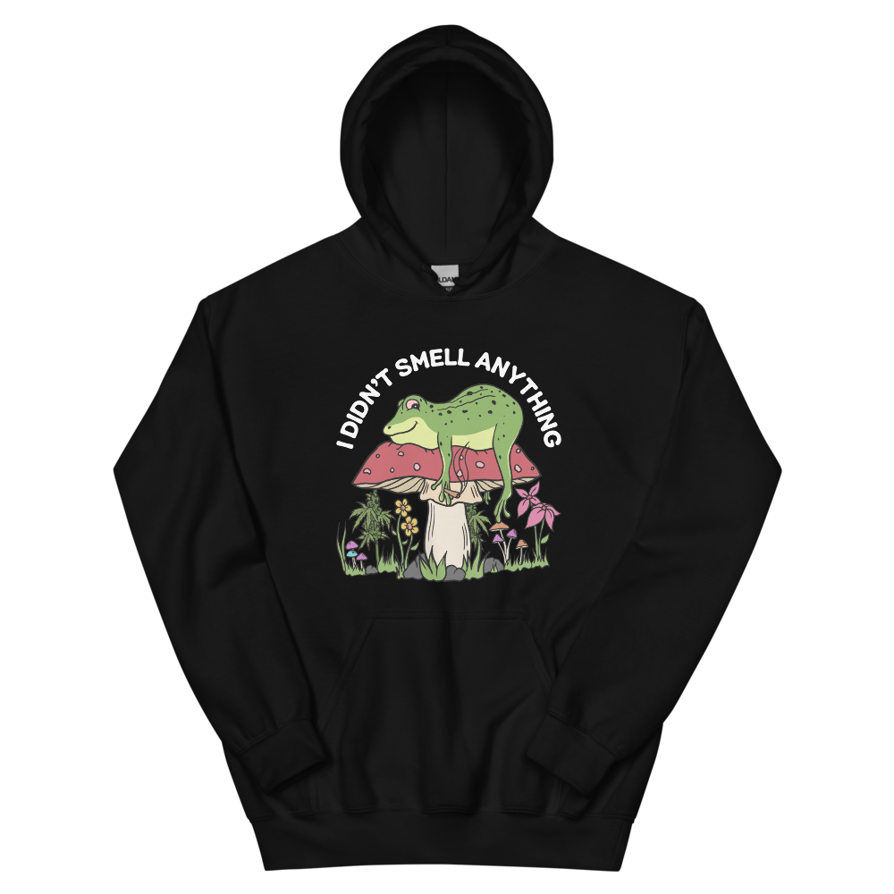 I Didn't Smell Anything Graphic Hoodie