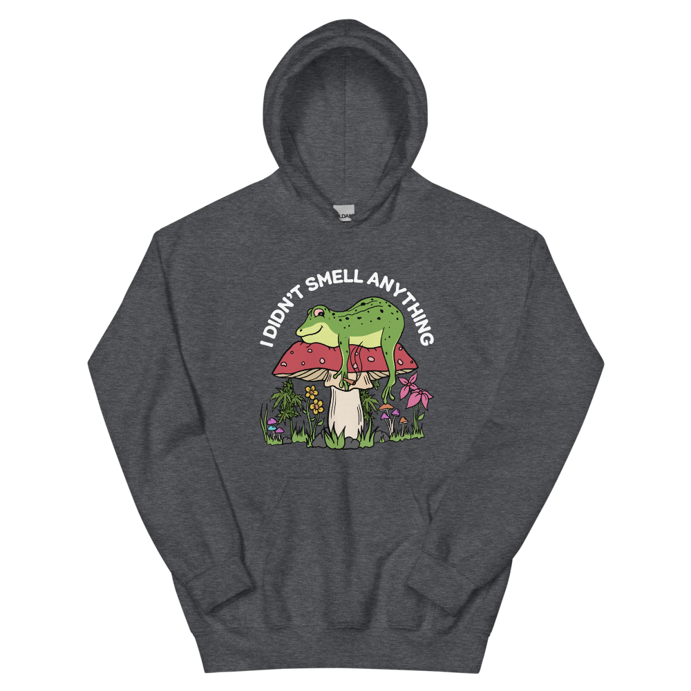 I Didn't Smell Anything Graphic Hoodie