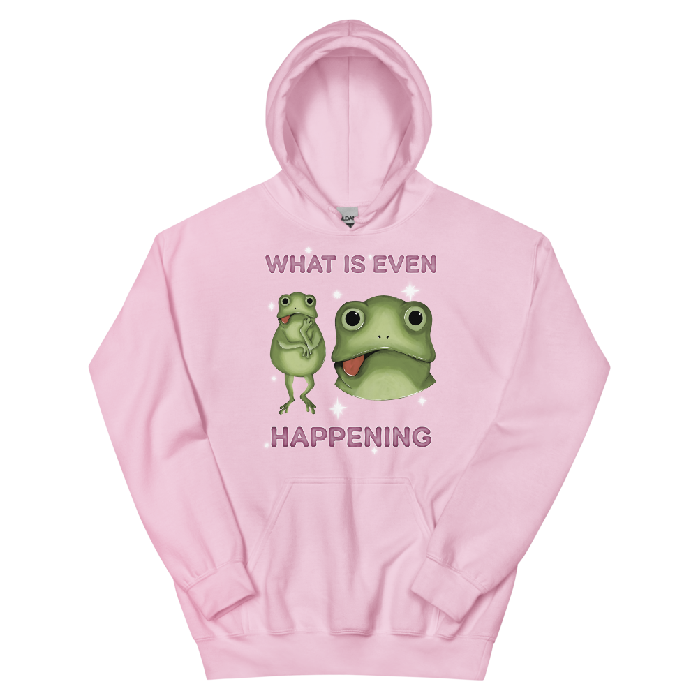 What Is Even Happening Graphic Hoodie