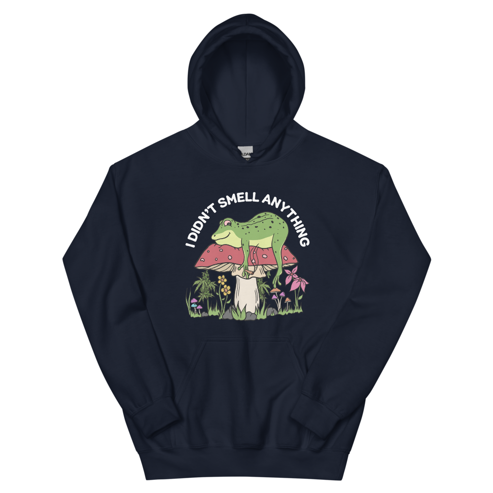 I Didn't Smell Anything Graphic Hoodie