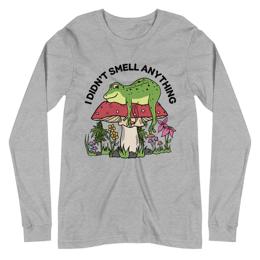 I Didn't Smell Anything Graphic Long Sleeve Tee