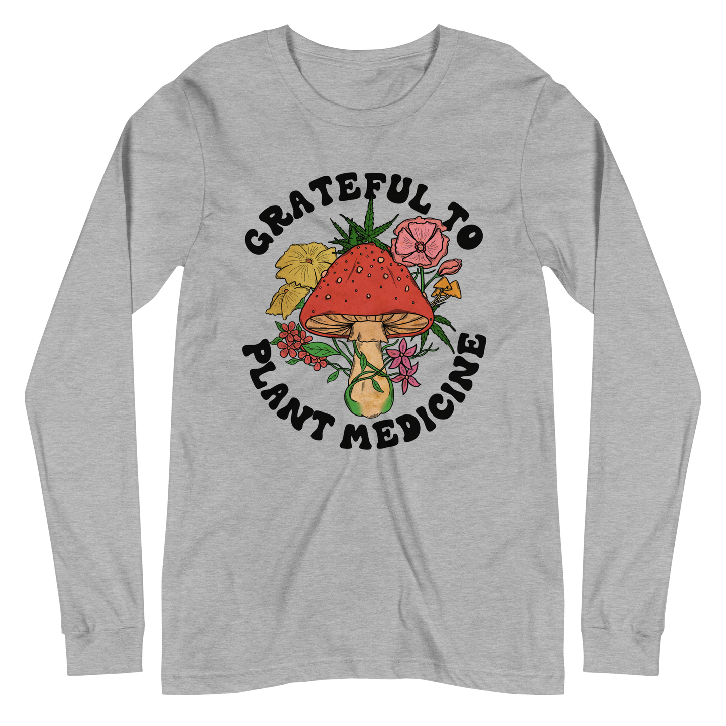 Grateful To Plant Medicine Graphic Long Sleeve Tee