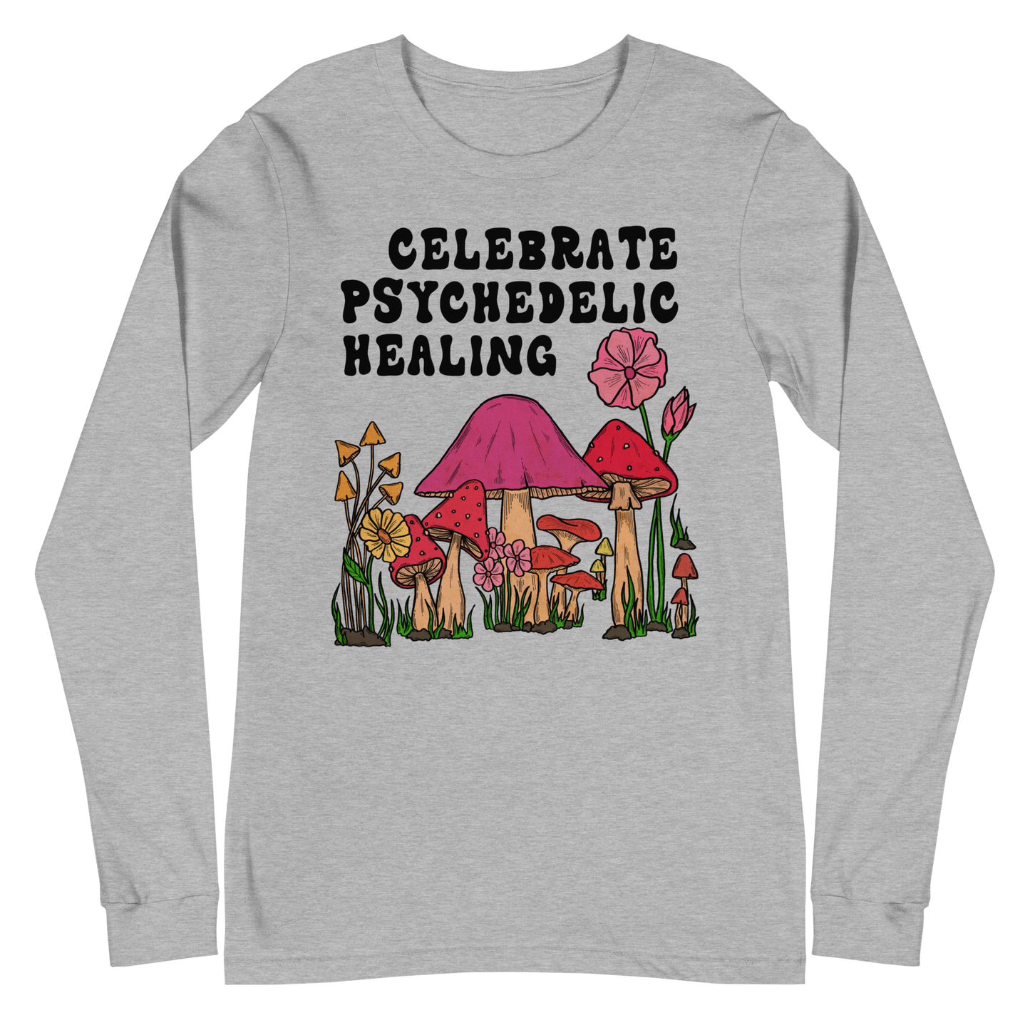 Celebrate Pyschedelic Healing Graphic Long Sleeve Tee