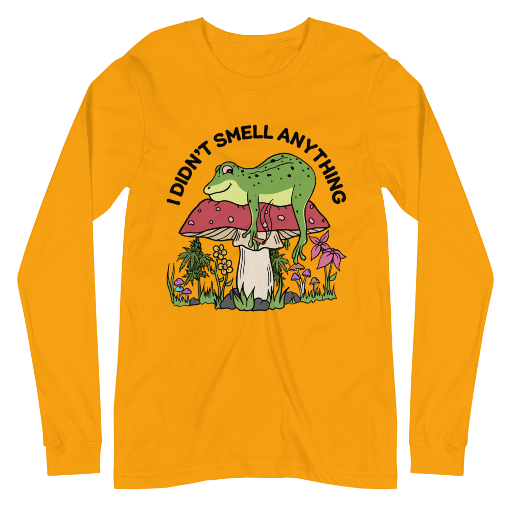 I Didn't Smell Anything Graphic Long Sleeve Tee