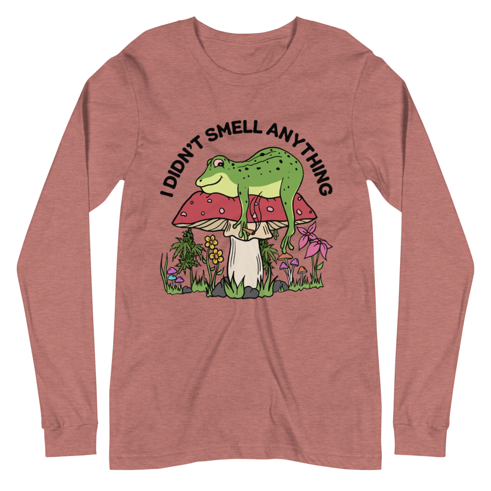 I Didn't Smell Anything Graphic Long Sleeve Tee