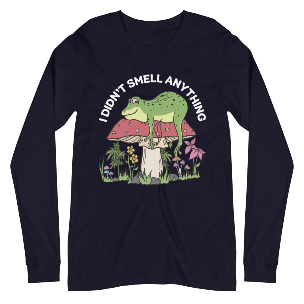 I Didn't Smell Anything Graphic Long Sleeve Tee