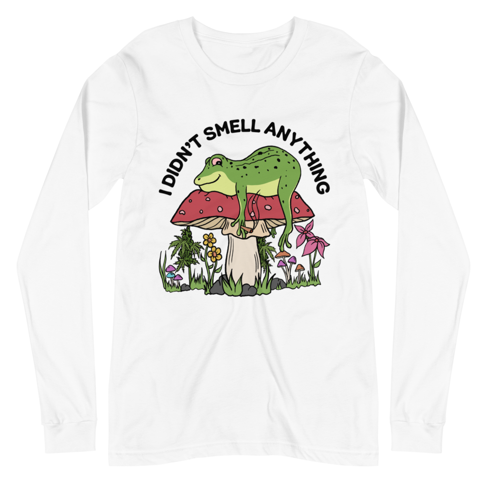 I Didn't Smell Anything Graphic Long Sleeve Tee