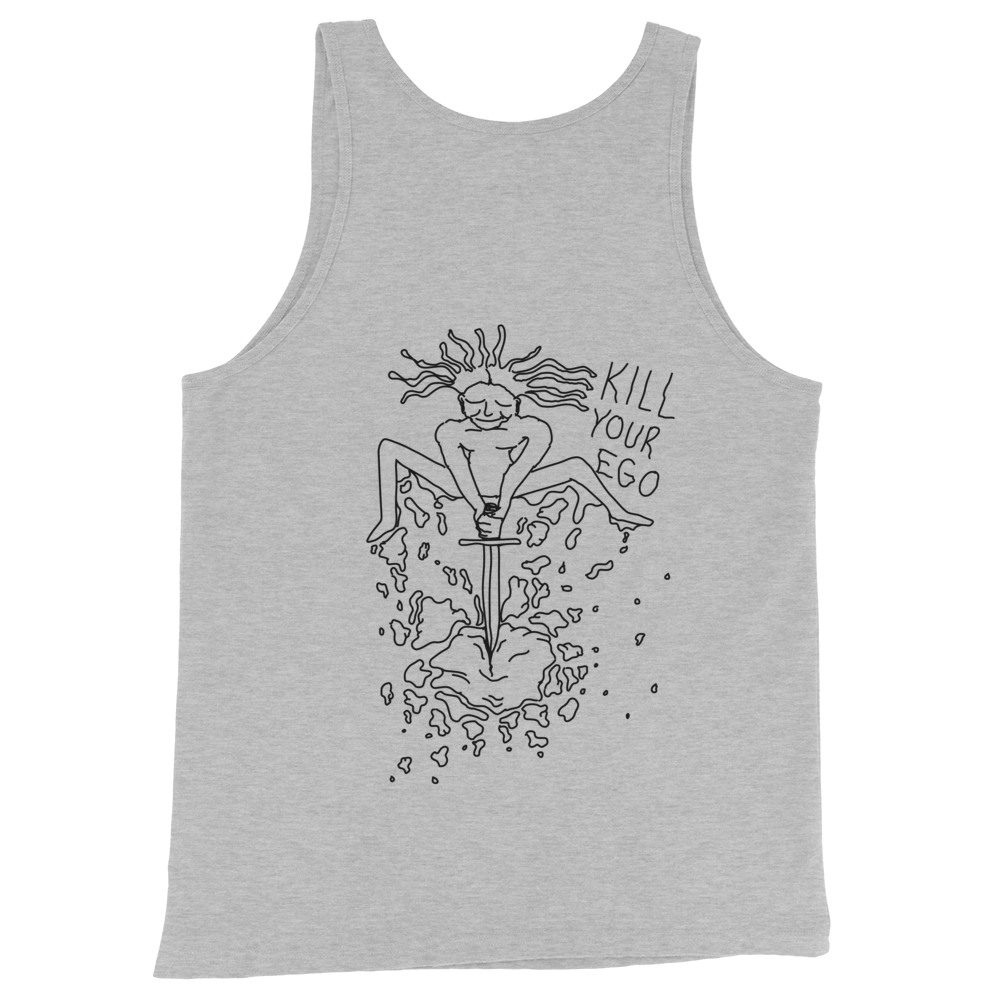 Kill Your Ego Unisex  Tank Top