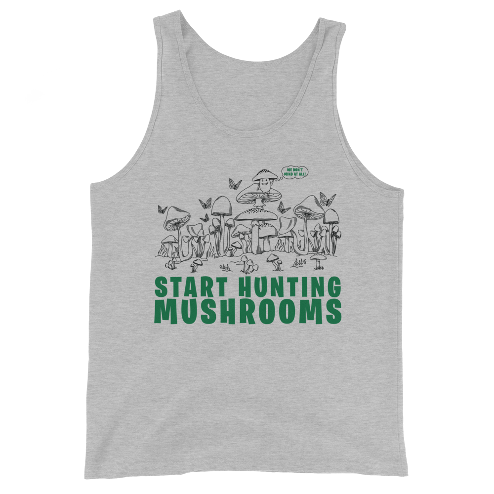 Start Hunting Mushrooms Graphic Tank Top