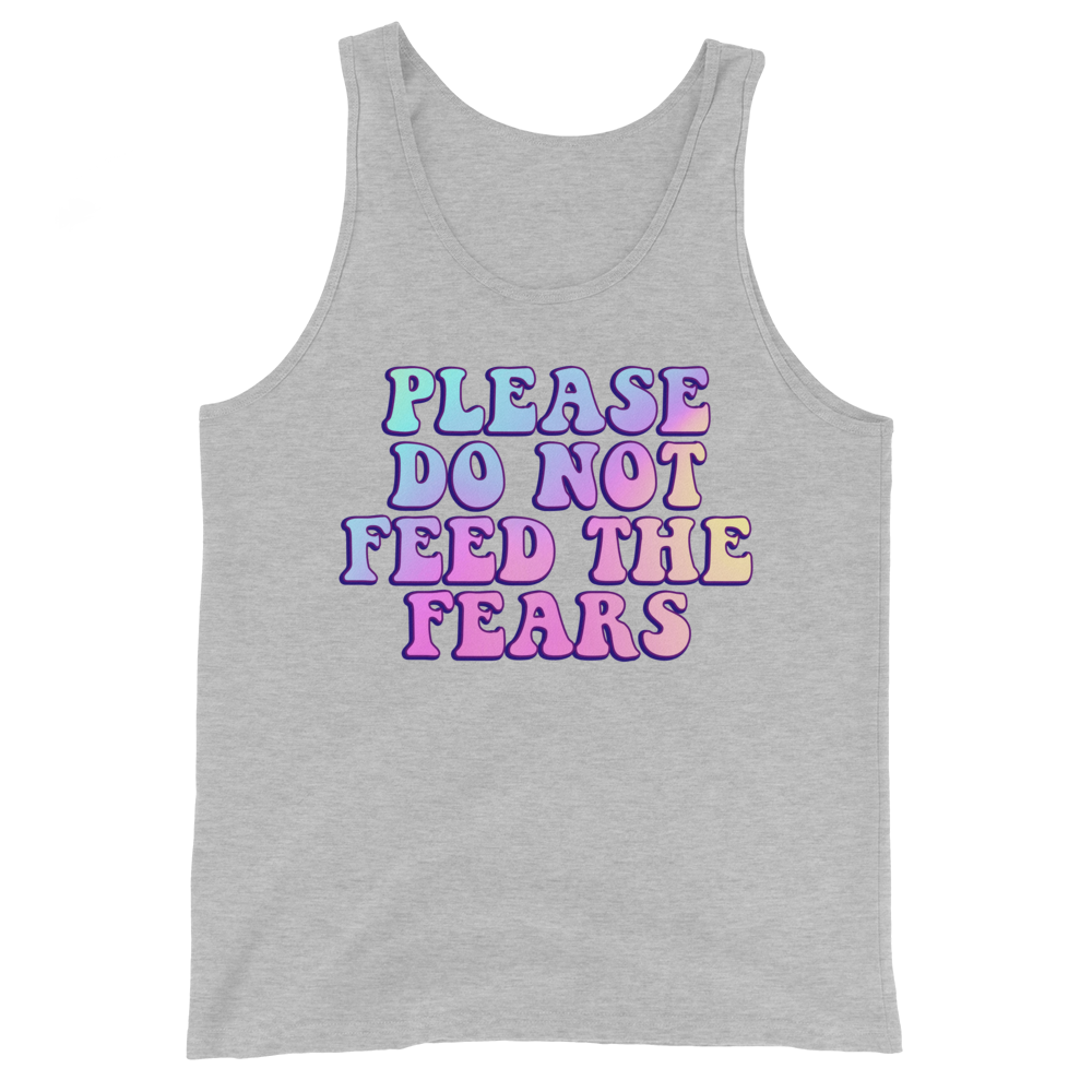 Please Do Not Feed The Fears Graphic Tank Top