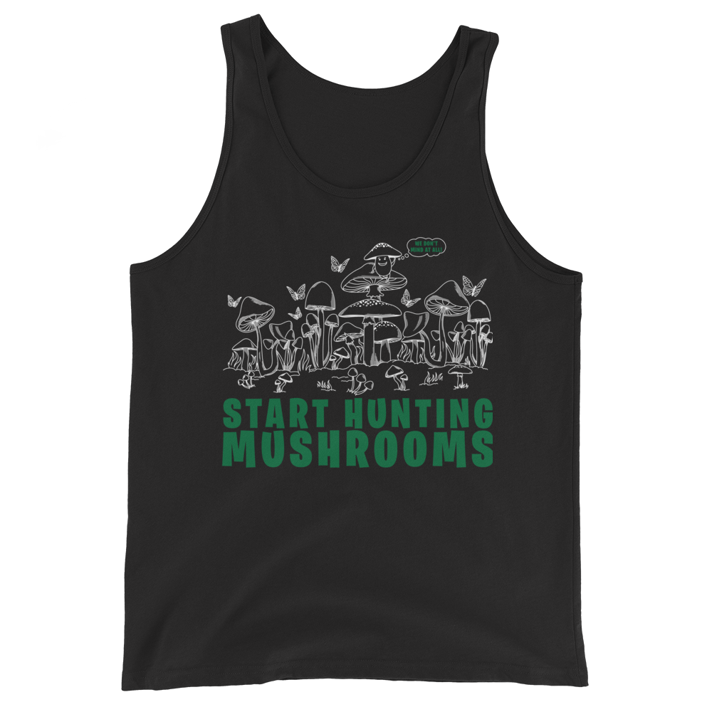 Start Hunting Mushrooms Graphic Tank Top