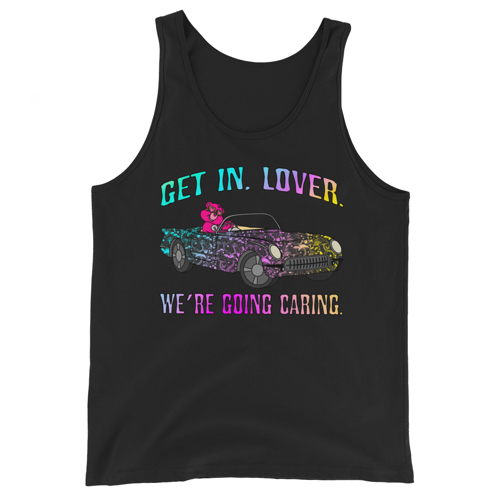 Get In, Lover. We're Going Caring Graphic Tank Top