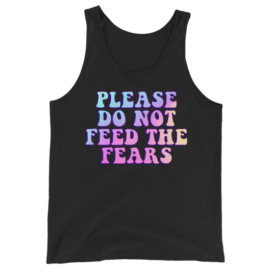 Please Do Not Feed The Fears Graphic Tank Top