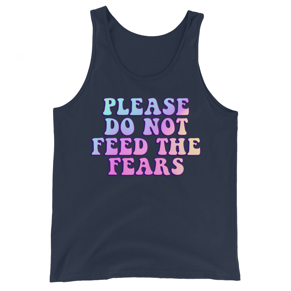 Please Do Not Feed The Fears Graphic Tank Top