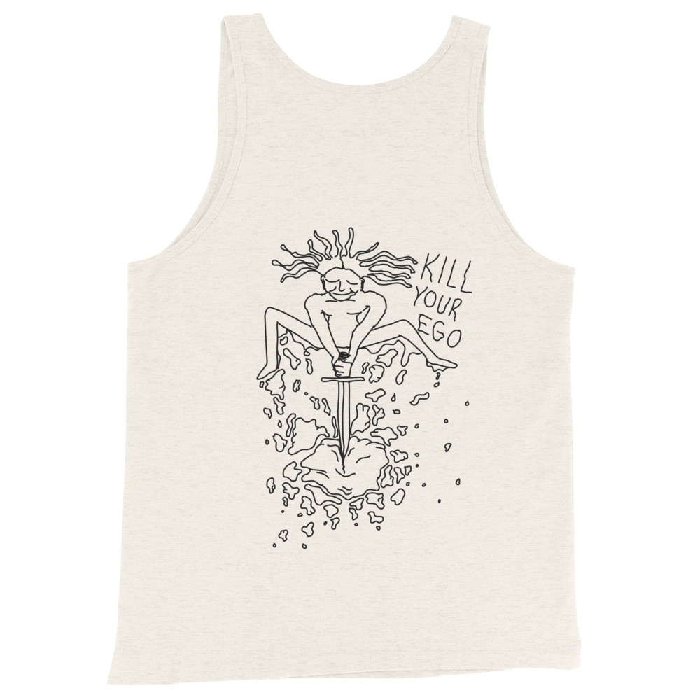 Kill Your Ego Unisex  Tank Top