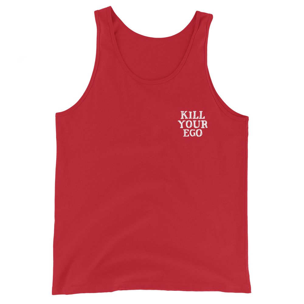 Kill Your Ego Unisex  Tank Top