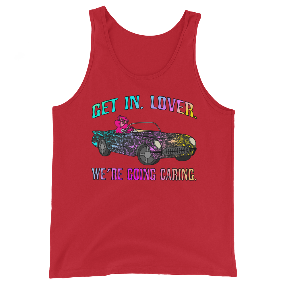 Get In, Lover. We're Going Caring Graphic Tank Top