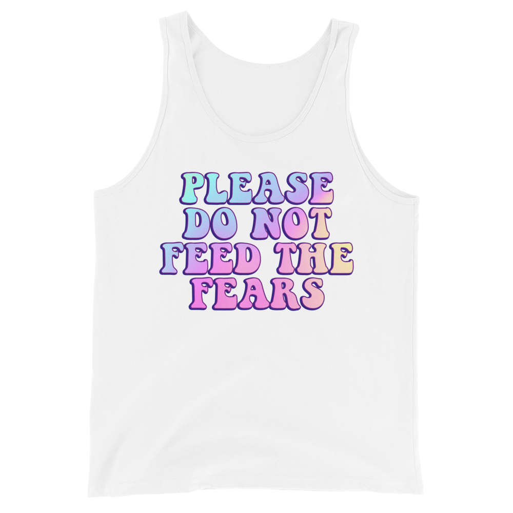 Please Do Not Feed The Fears Graphic Tank Top
