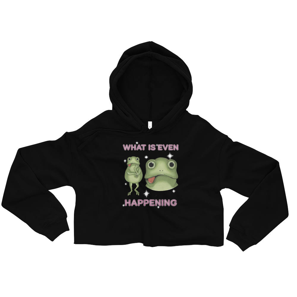 What Is Even Happening Graphic Crop Hoodie